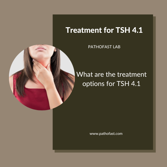 Treatment for TSH of 4.1